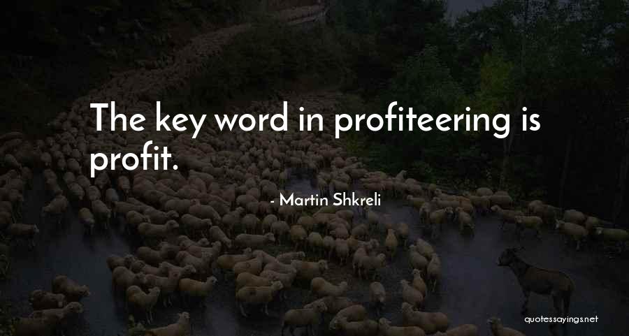 Martin One Key Quotes By Martin Shkreli Martin One Key Quotes By Martin Shkreli