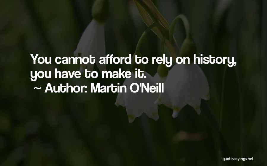 Martin O'Neill Quotes 347835