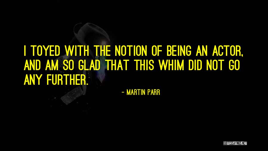 Martin Parr Quotes 1796977 Martin Parr Quotes 1796977