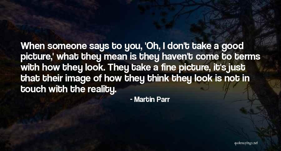 Martin Parr Quotes 2070784 Martin Parr Quotes 2070784
