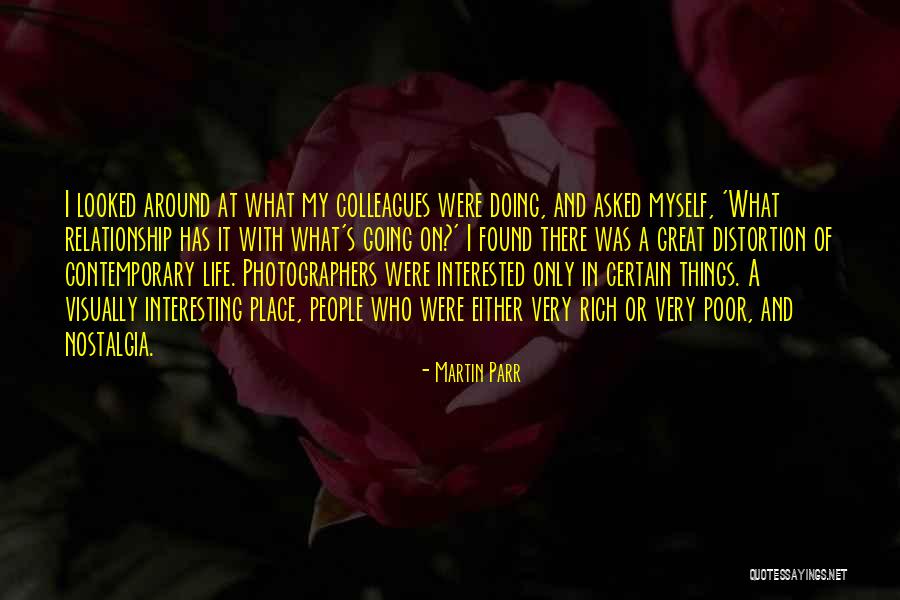 Martin Parr Quotes 264941