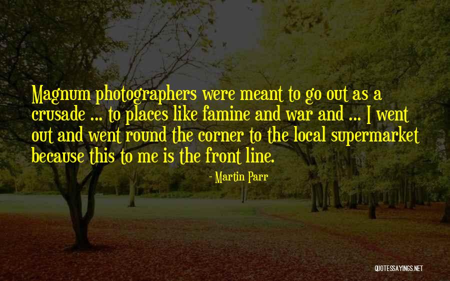 Martin Parr Quotes 345319