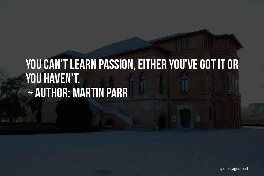 Martin Parr Quotes 781924