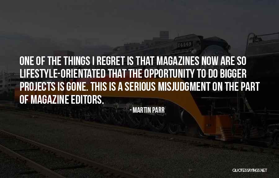 Martin Parr Quotes 84272 Martin Parr Quotes 84272