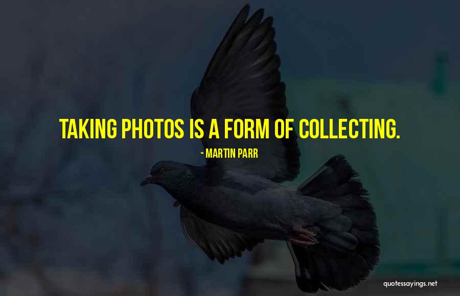 Martin Parr Quotes 919319 Martin Parr Quotes 919319