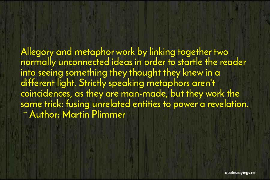 Martin Plimmer Quotes 667471