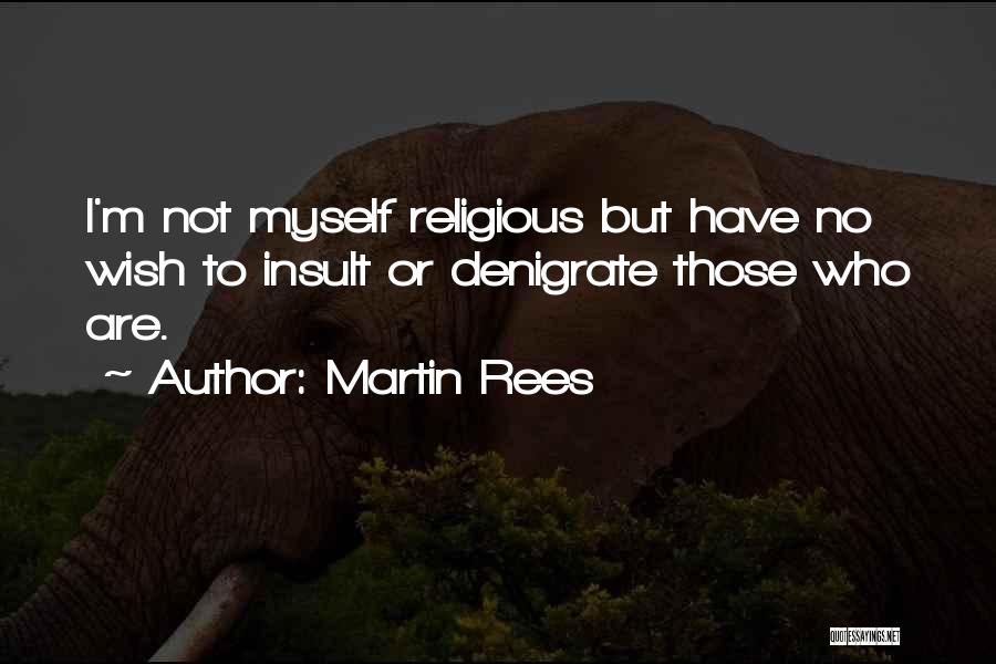 Martin Rees Quotes 507961