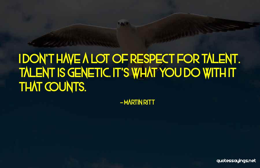 Martin Ritt Quotes 548991 Martin Ritt Quotes 548991