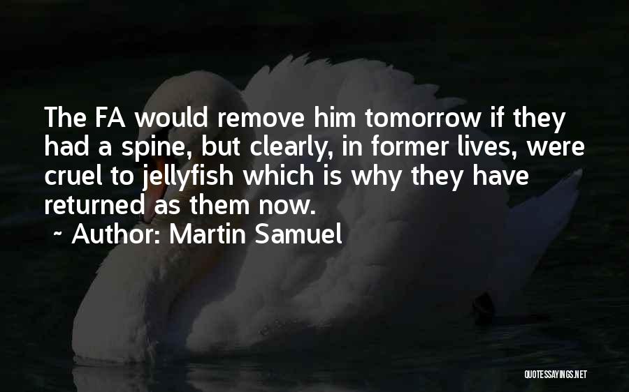 Martin Samuel Quotes 252073