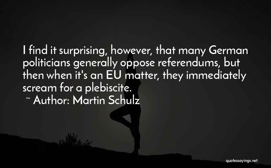 Martin Schulz Quotes 1255277