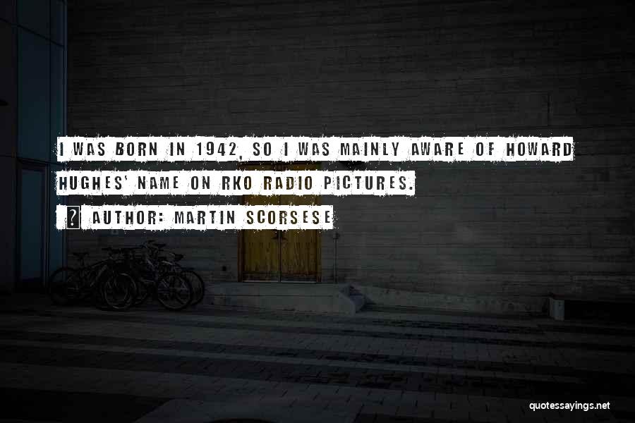 Martin Scorsese Quotes 1106627