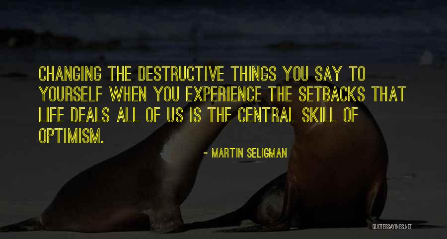 Martin Seligman Quotes 1123052