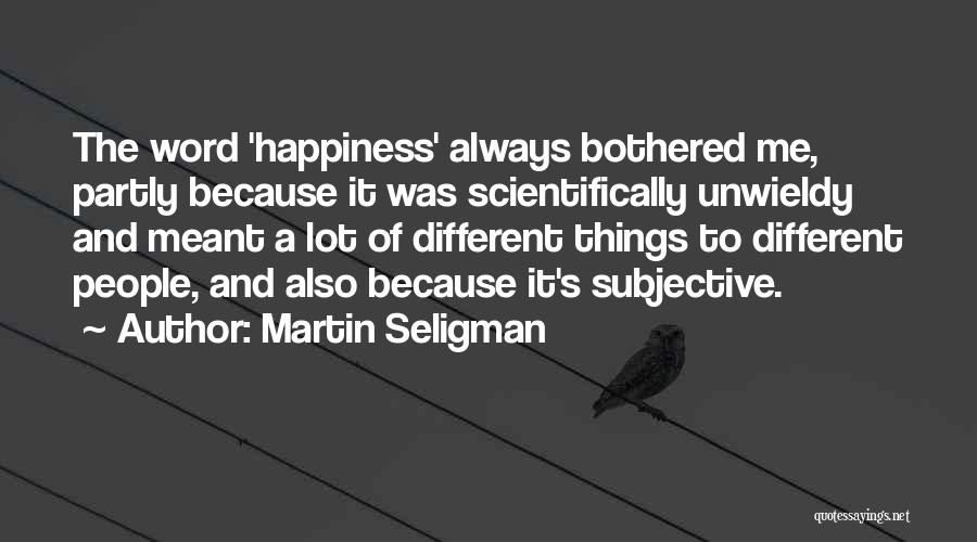 Martin Seligman Quotes 1468969