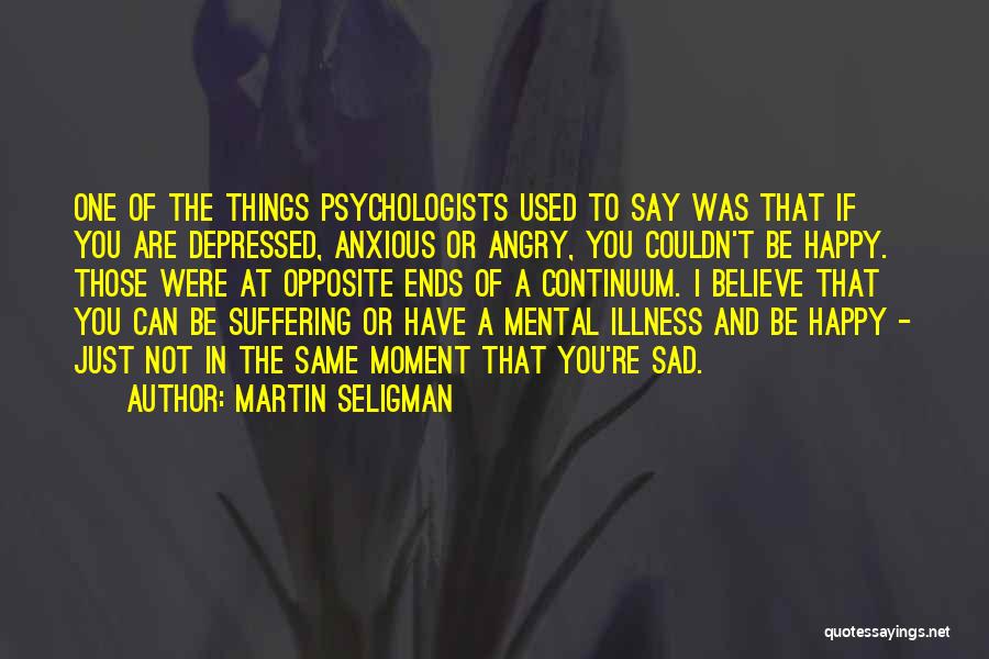 Martin Seligman Quotes 1650368