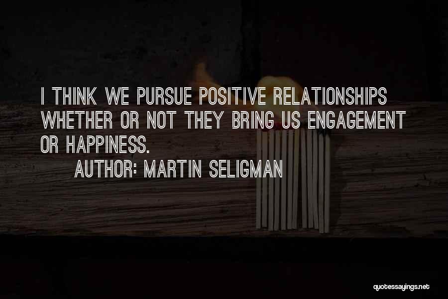 Martin Seligman Quotes 2069737