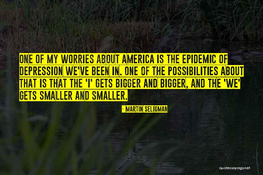 Martin Seligman Quotes 2192710