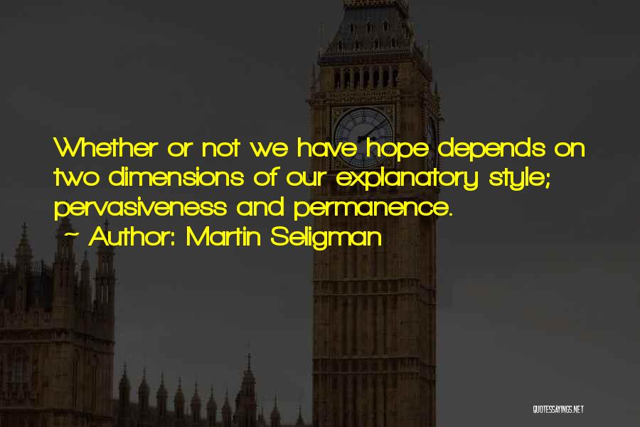 Martin Seligman Quotes 2216452