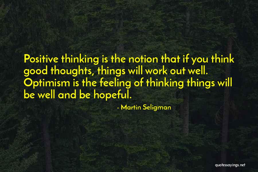 Martin Seligman Quotes 2222658