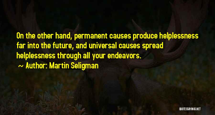 Martin Seligman Quotes 621590