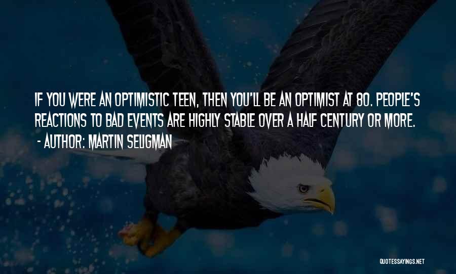 Martin Seligman Quotes 697241