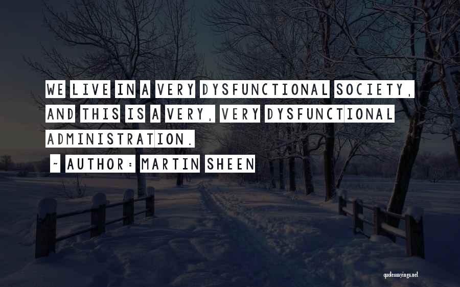 Martin Sheen Quotes 2135991