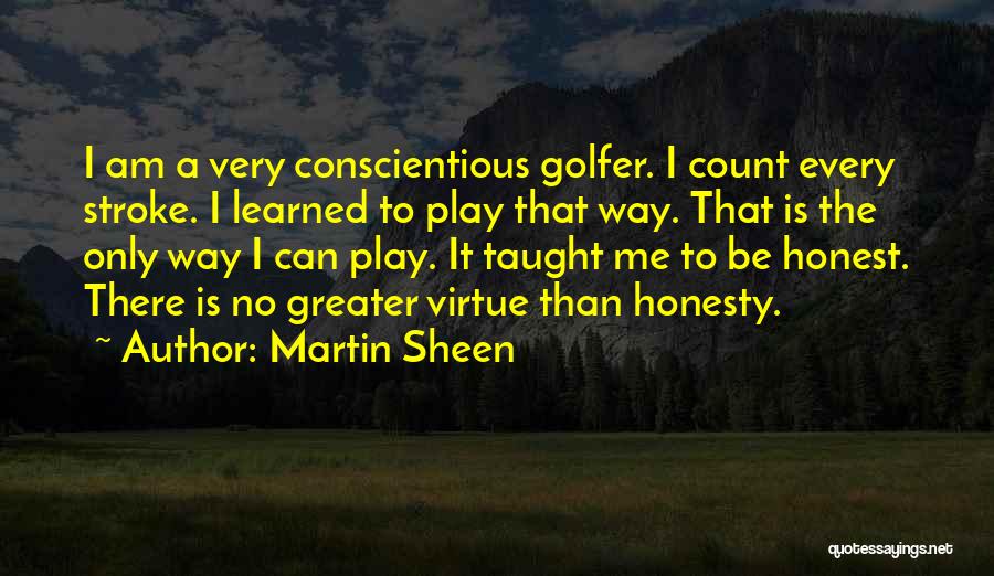 Martin Sheen Quotes 387974