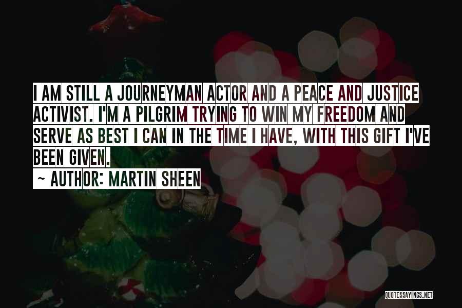 Martin Sheen Quotes 963677
