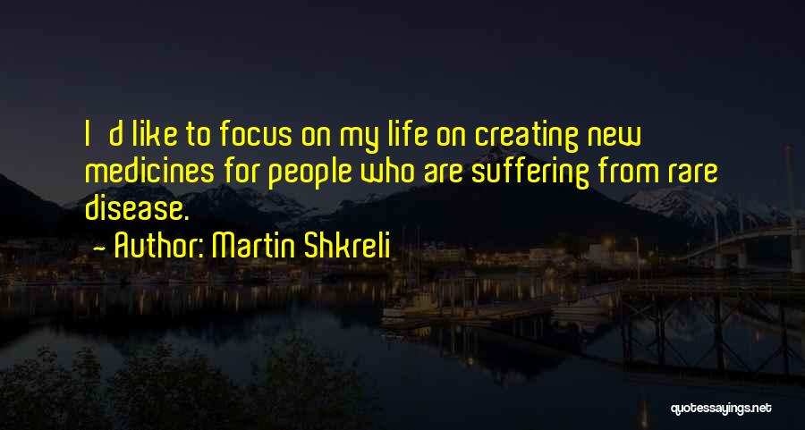 Martin Shkreli Quotes 804227