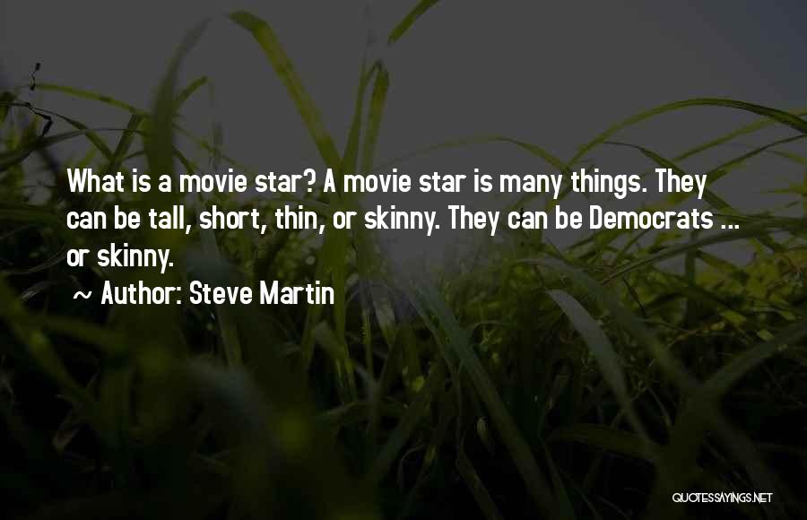 Martin Short Movie Quotes By Steve Martin