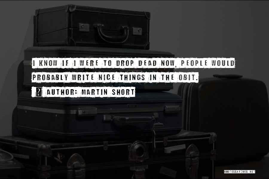 Martin Short Quotes 1030715