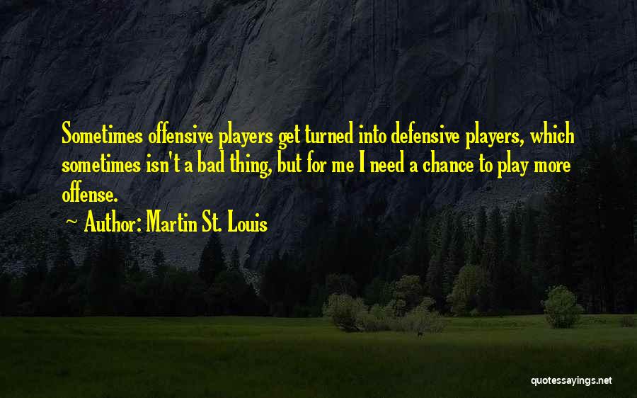 Martin St. Louis Quotes 1808282