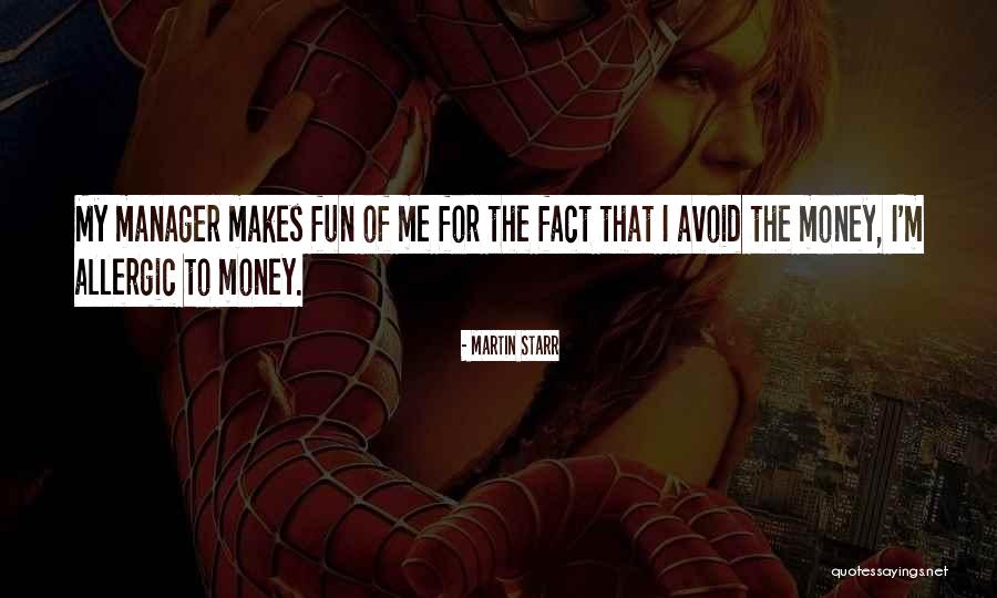 Martin Starr Quotes 1857480 Martin Starr Quotes 1857480