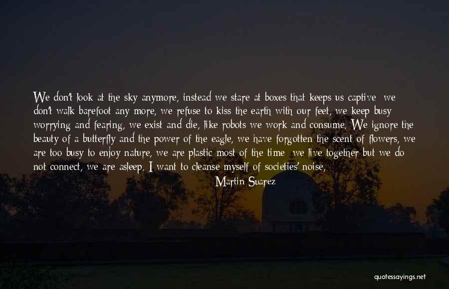 Martin Suarez Quotes 1946078 Martin Suarez Quotes 1946078