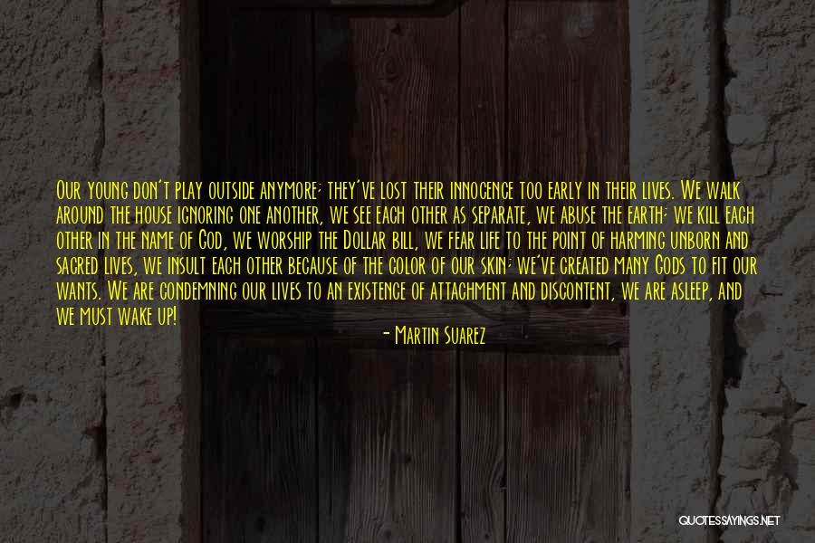 Martin Suarez Quotes 1988775 Martin Suarez Quotes 1988775