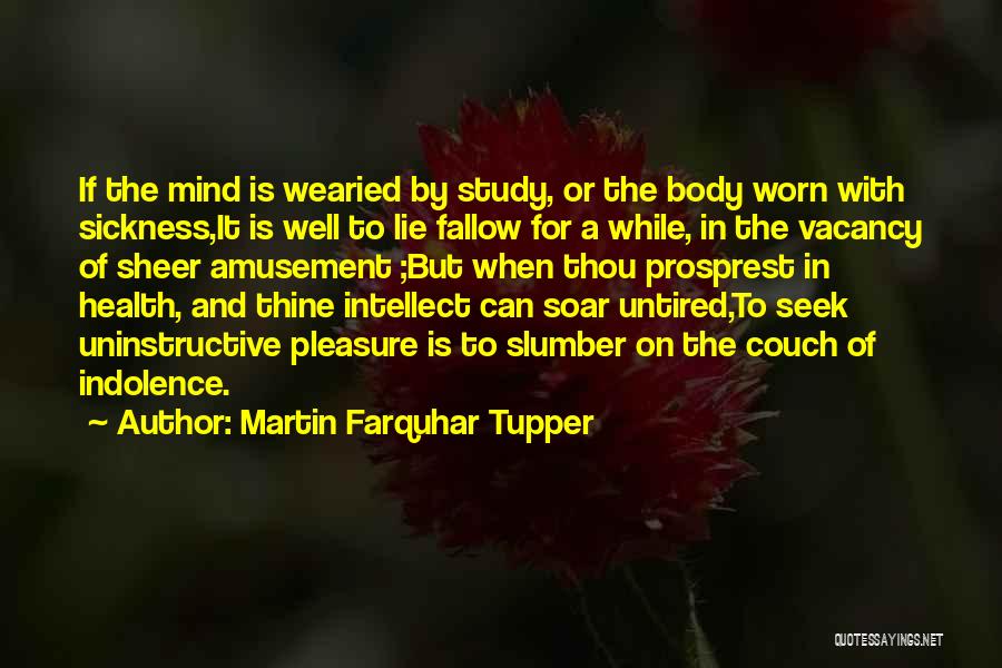 Martin Tupper Quotes By Martin Farquhar Tupper