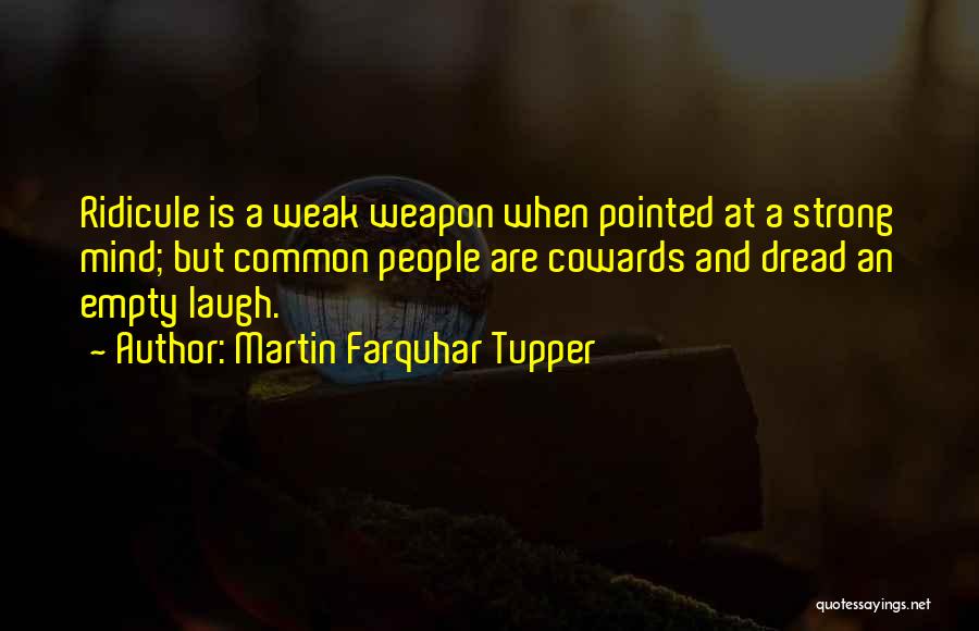 Martin Tupper Quotes By Martin Farquhar Tupper