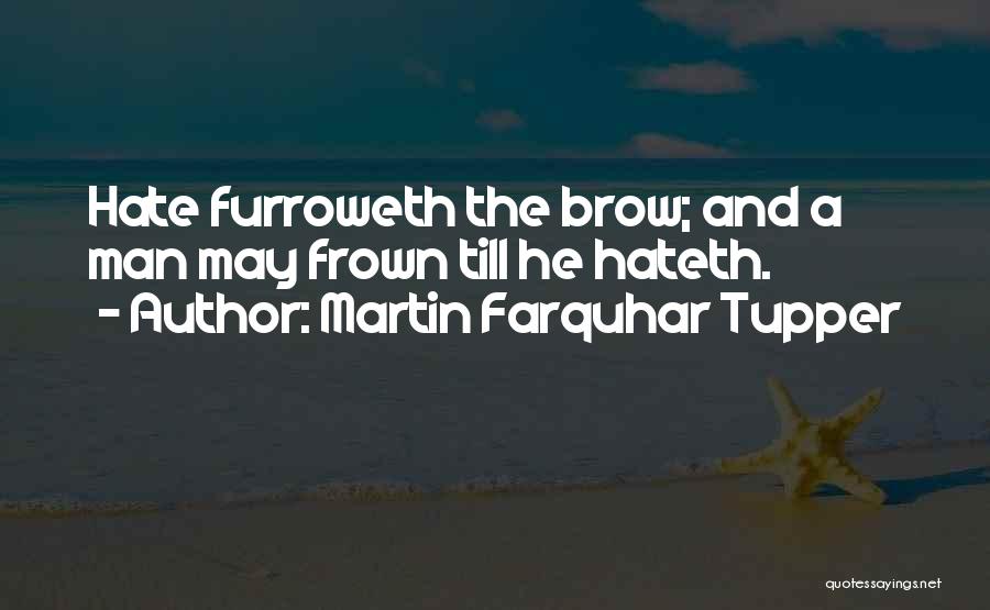 Martin Tupper Quotes By Martin Farquhar Tupper
