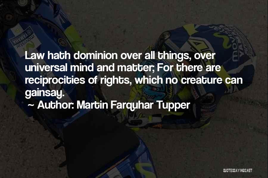 Martin Tupper Quotes By Martin Farquhar Tupper