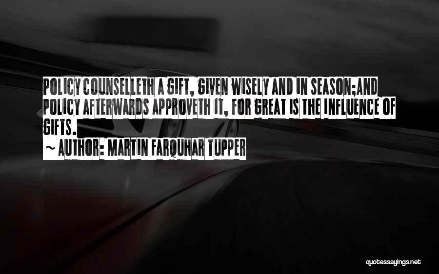 Martin Tupper Quotes By Martin Farquhar Tupper