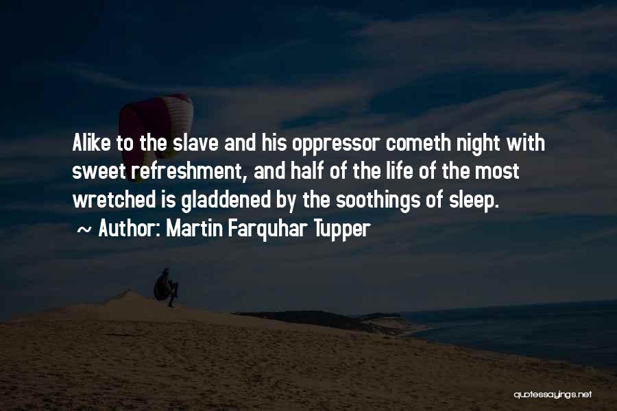 Martin Tupper Quotes By Martin Farquhar Tupper