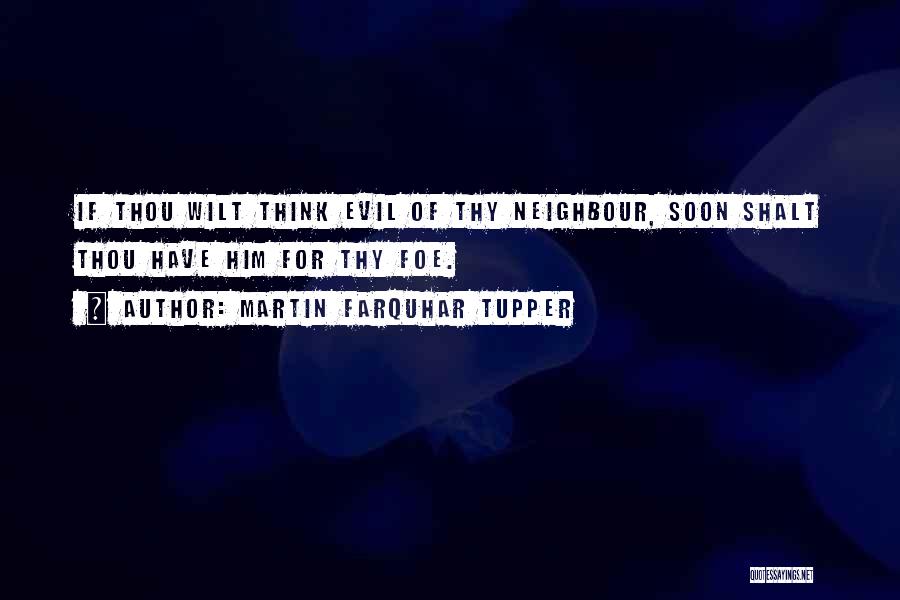 Martin Tupper Quotes By Martin Farquhar Tupper