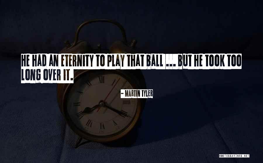 Martin Tyler Quotes 1122773 Martin Tyler Quotes 1122773