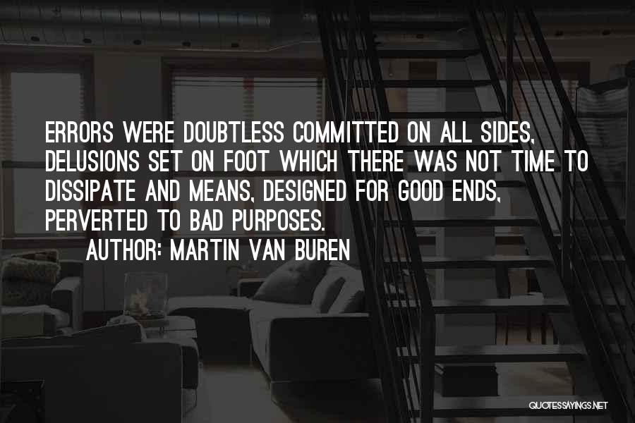 Martin Van Buren Quotes 1632514