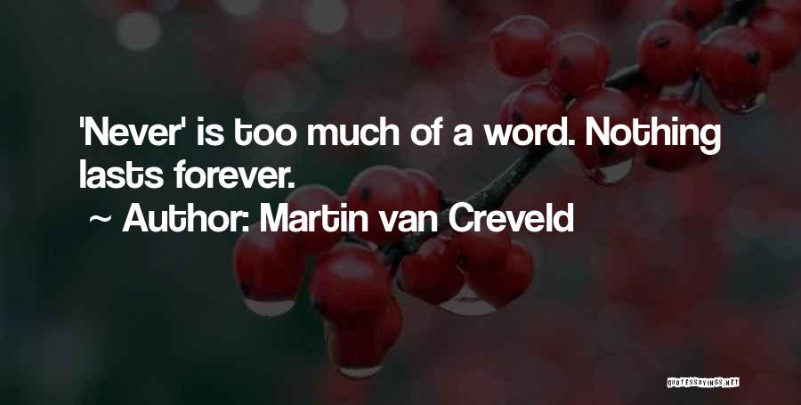 Martin Van Creveld Quotes 1058317