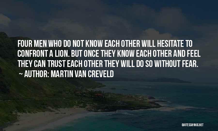 Martin Van Creveld Quotes 447933