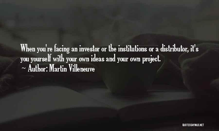 Martin Villeneuve Quotes 1106485