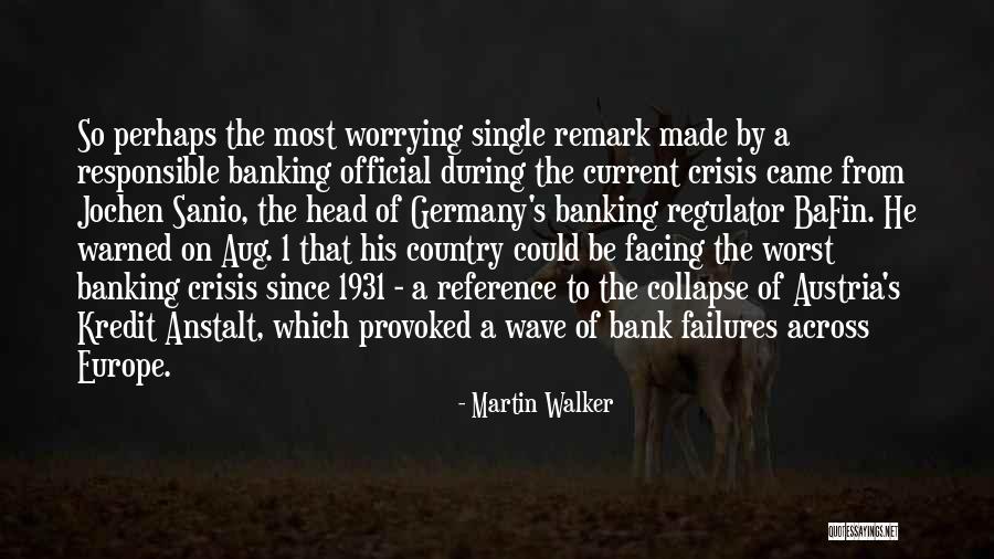 Martin Walker Quotes 2095326 Martin Walker Quotes 2095326