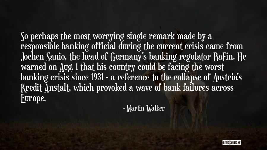 Martin Walker Quotes 2095326