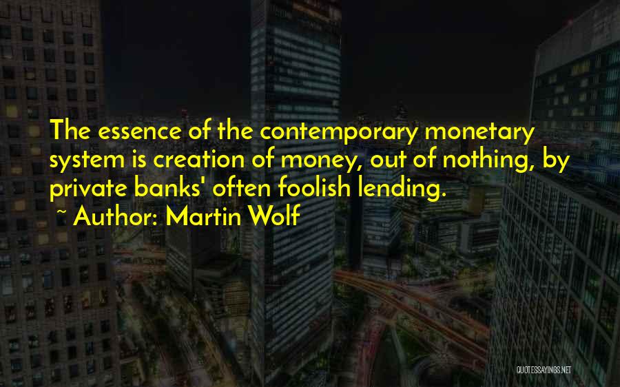 Martin Wolf Quotes 1939701