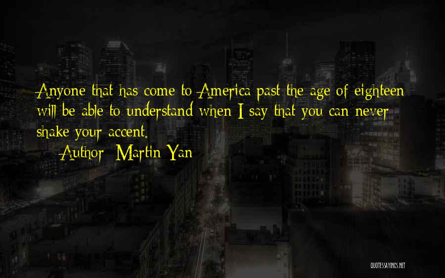 Martin Yan Quotes 1048283